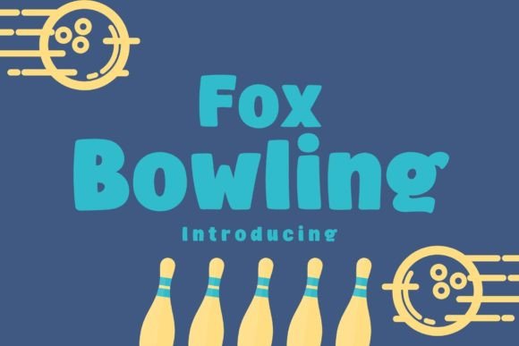 Fox Bowling: A Playful Display Font That Delivers Personality