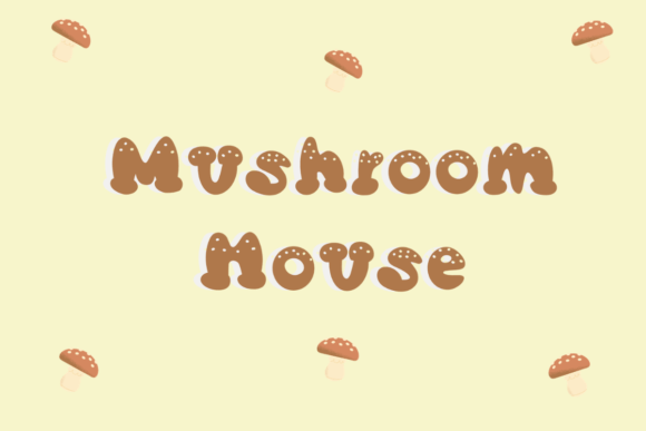 Mushroom House Font: A Playful Display Typeface for Whimsical Branding