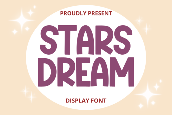 Stars Dream: A Display Font That Makes Your Headlines Shine